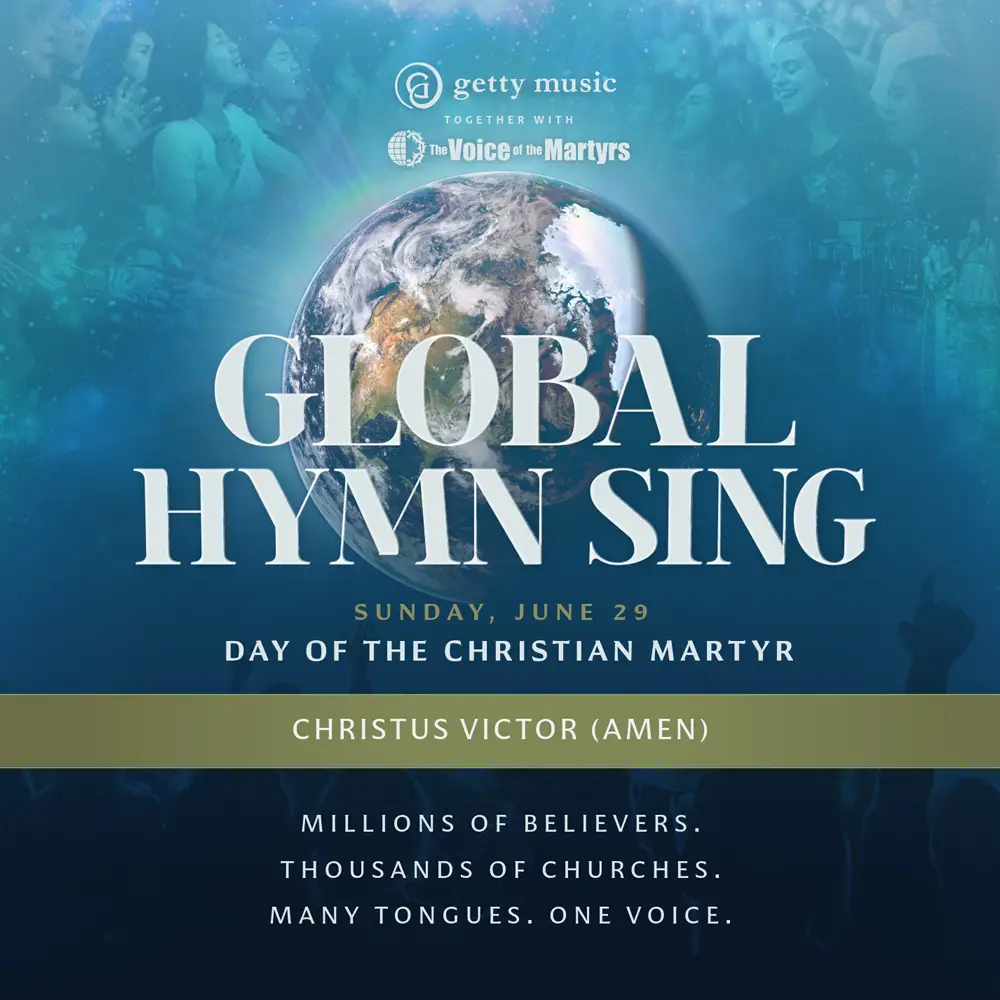 Global Hymn Sing on June 29, 2025. Millions of Believers, Thousands of Churches, Many Tongues, One Voice.