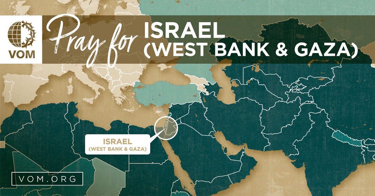 Pray for Israel (Including The West Bank And Gaza)