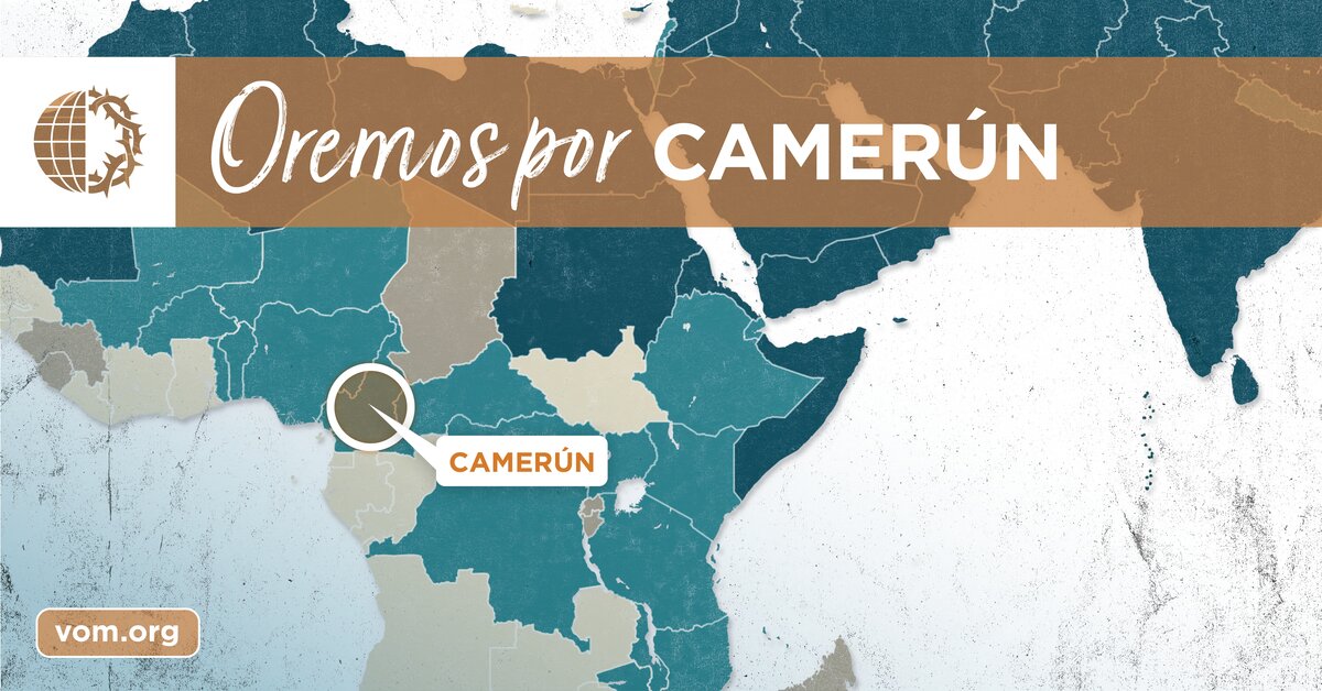 La Voz de los Mártires: Estamos orando por los cristianos perseguidos en Camerún